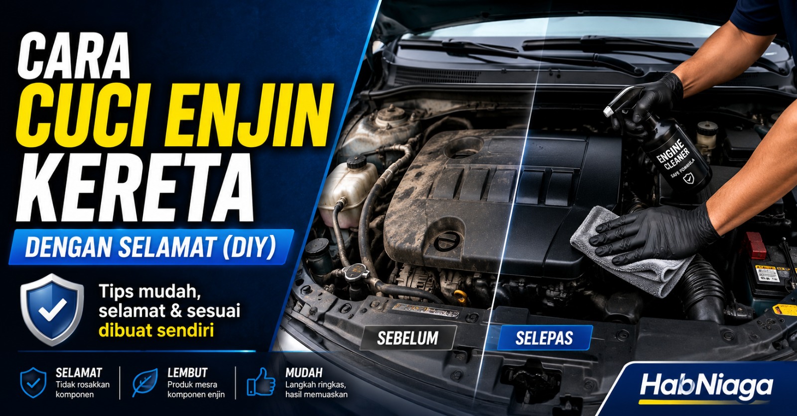 Cara Cuci Enjin Kereta Dengan Selamat (DIY)